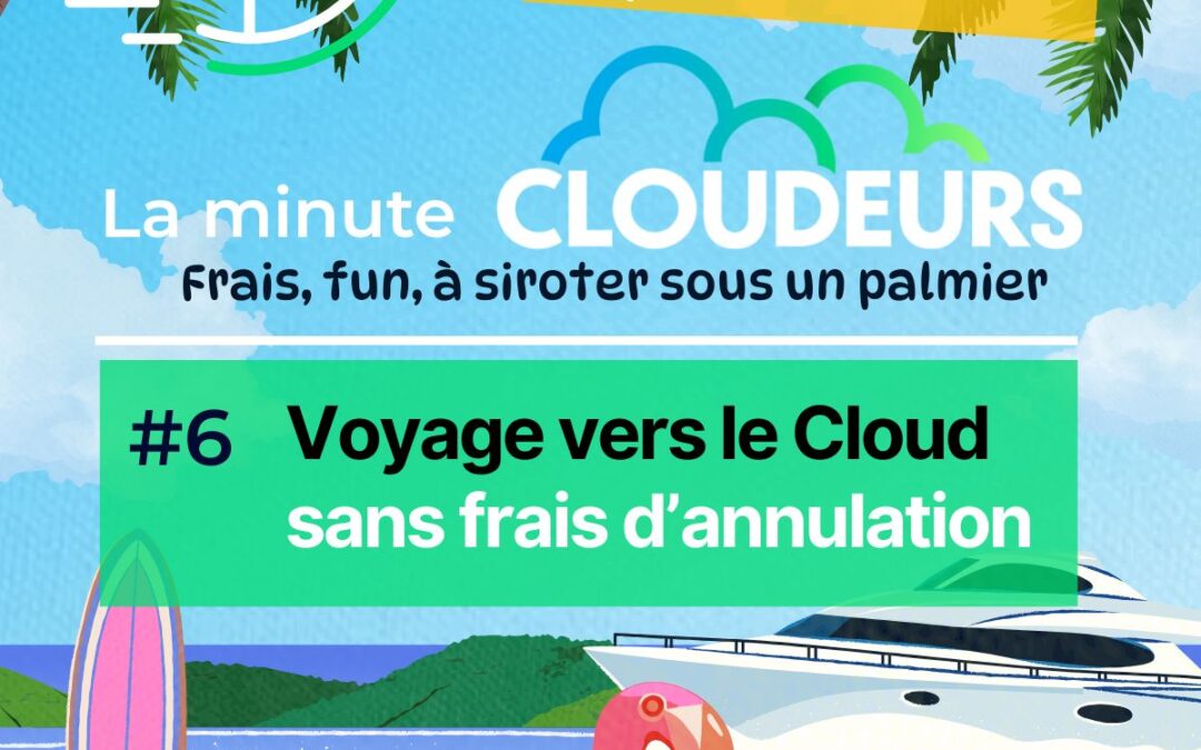 Voyage vers le Cloud sans frais d’annulation